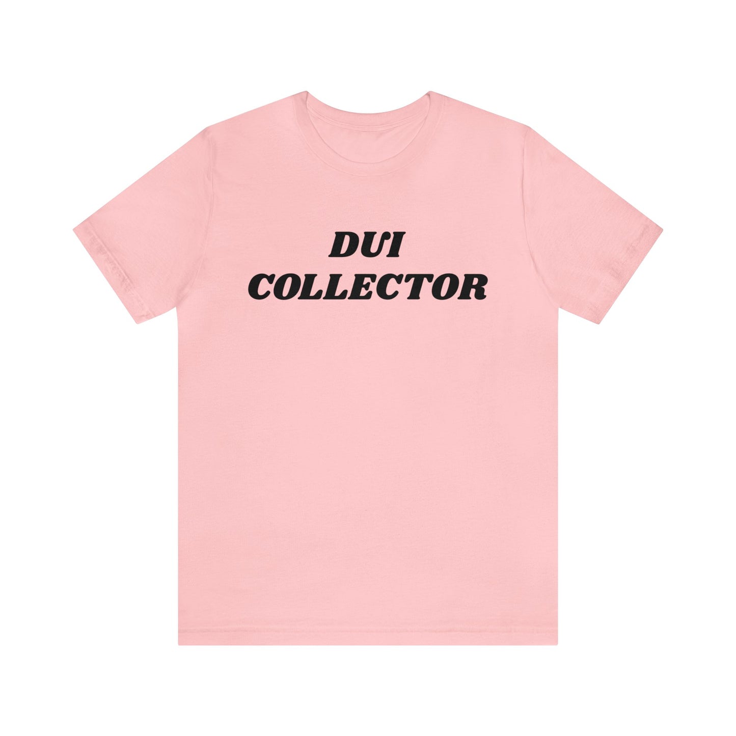 DUI Collector Unisex Tee