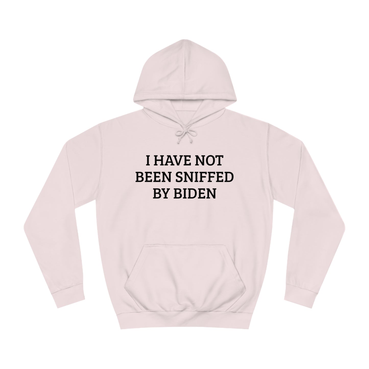 Not Sniffed By Biden Unisex Hoodie