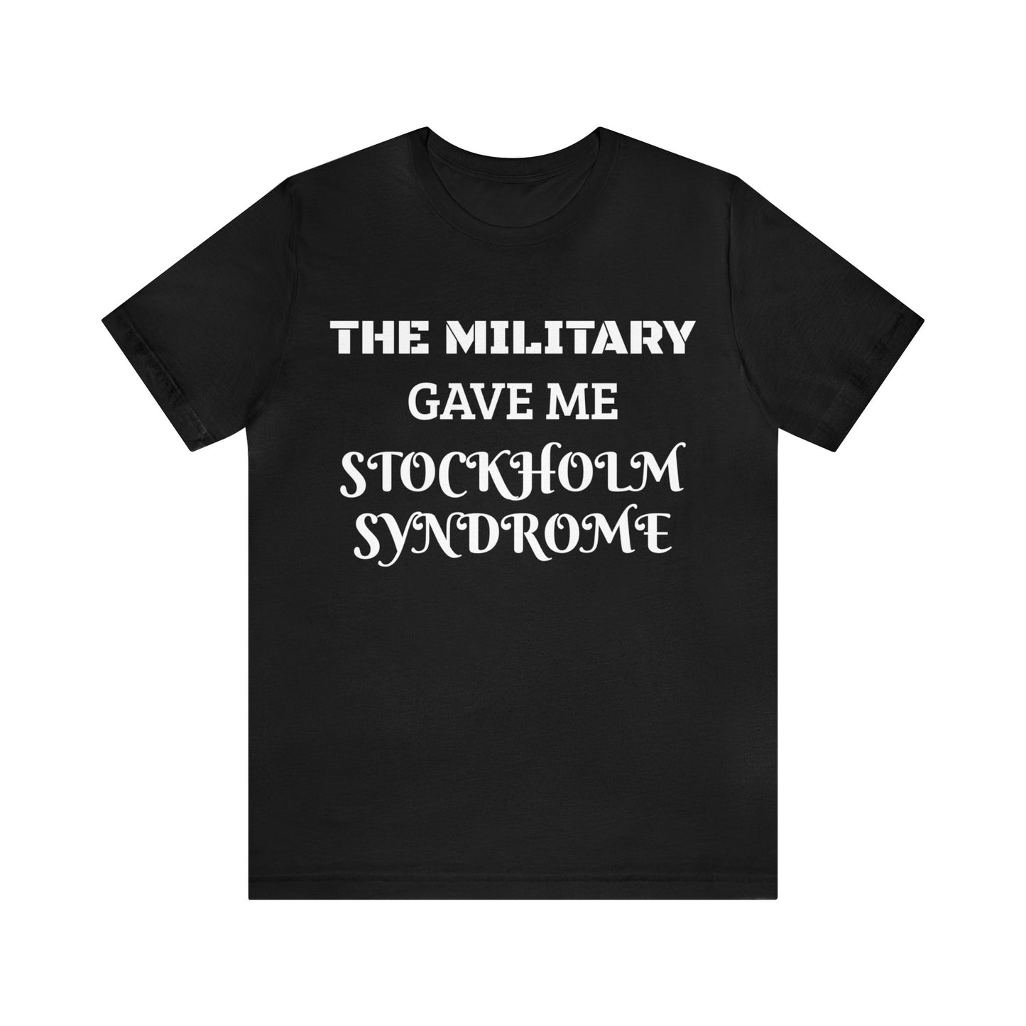 Military Stockholm Syndrome Unisex Tee