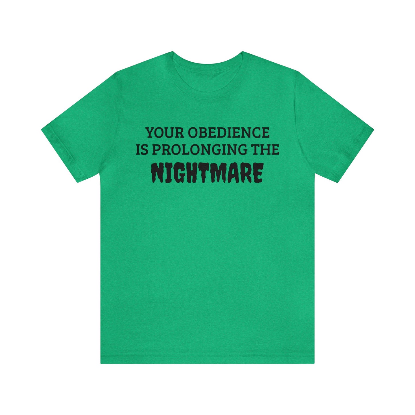 Obedience To The Nightmare Unisex Tee