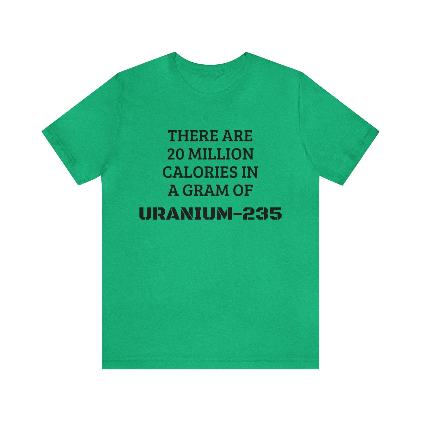 Uranium-235 Calories Unisex Tee