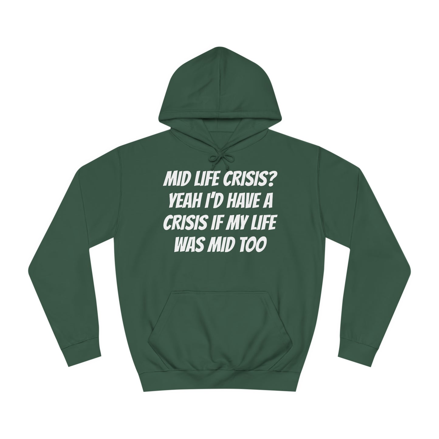 Mid Life Crisis Unisex Hoodie