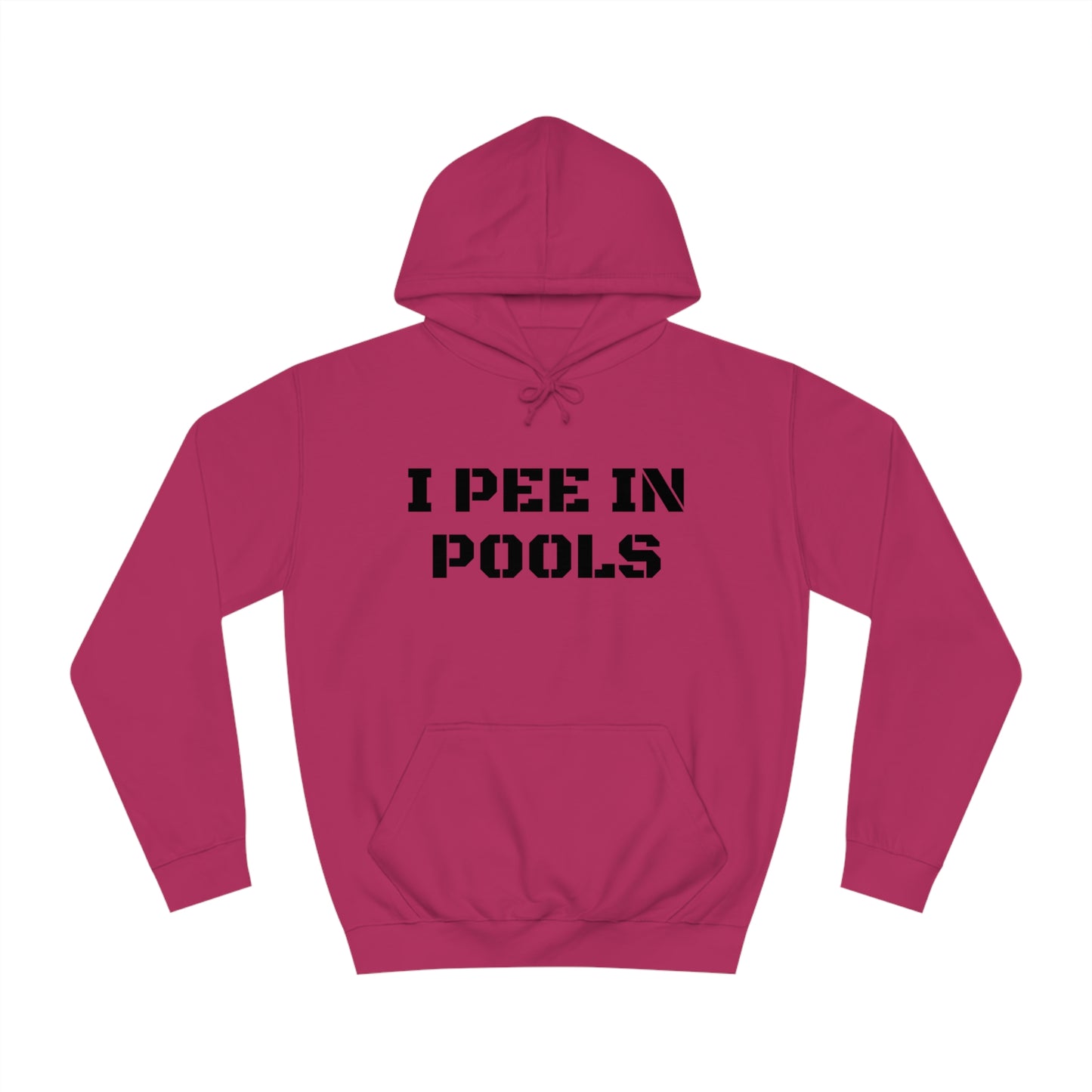 I Pee In Pools Unisex Hoodie