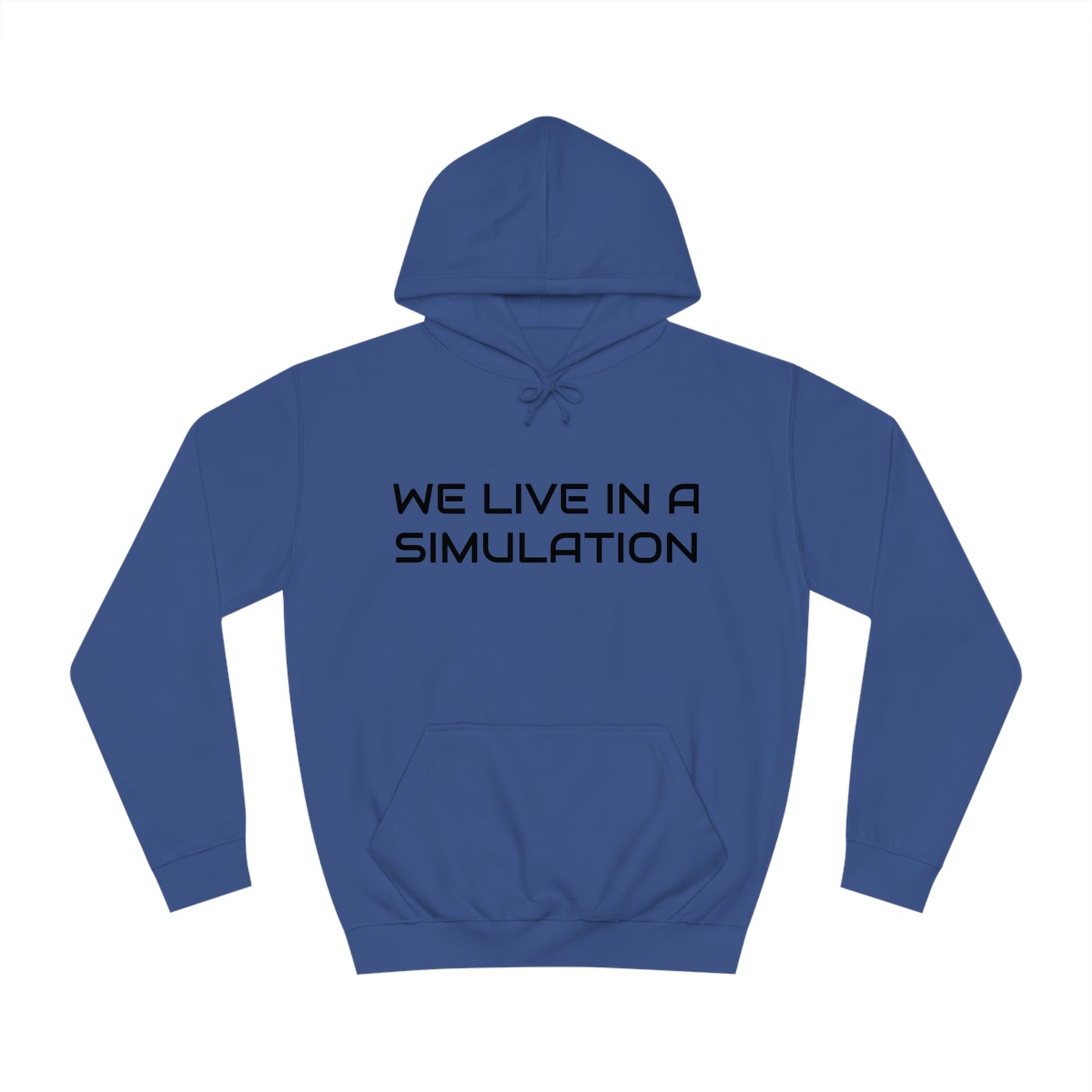 We Live In a Simulation Unisex Hoodie