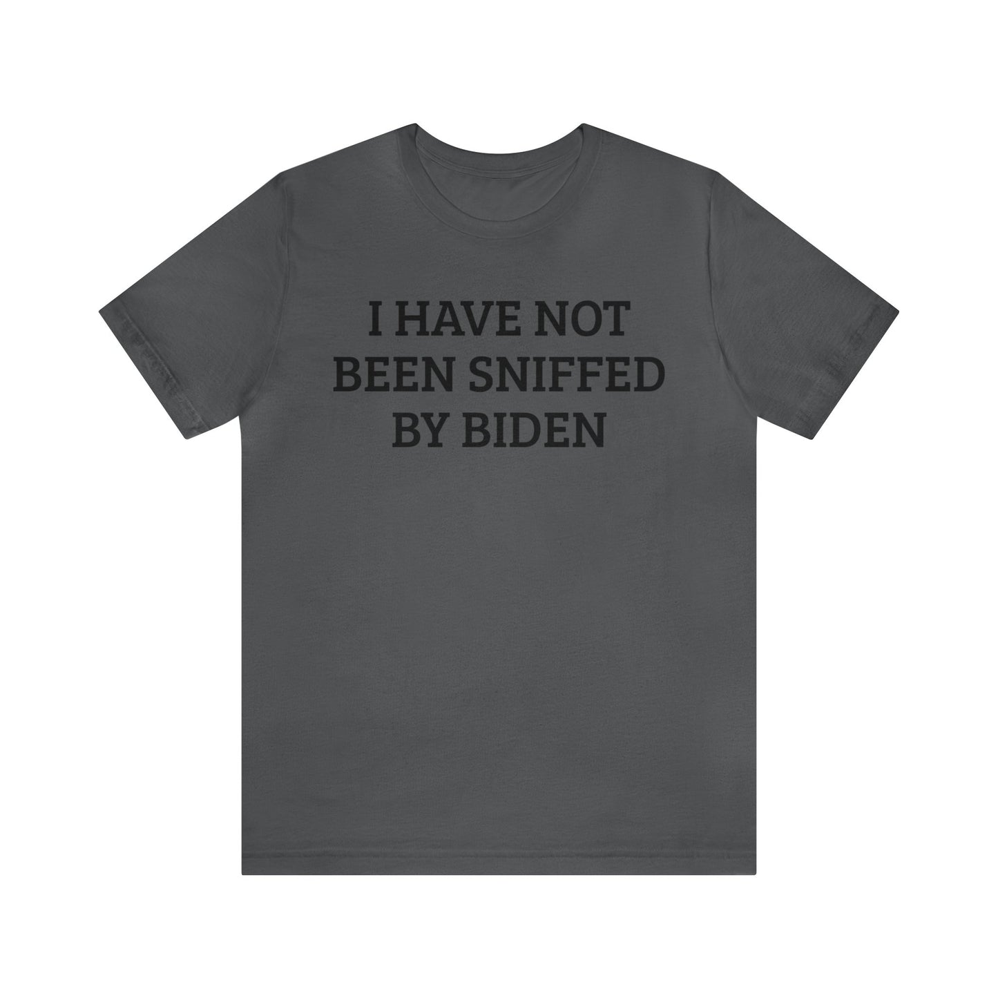 Not Sniffed By Biden Unisex Tee