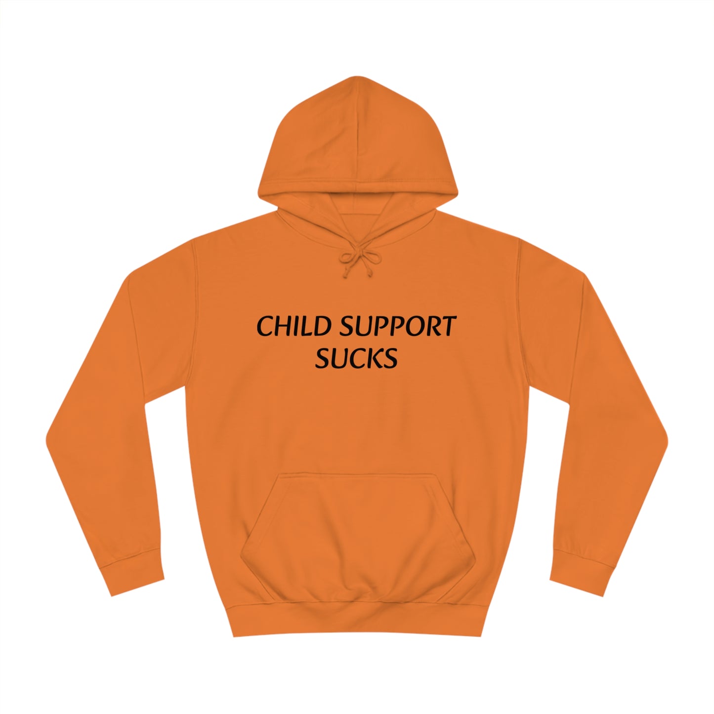 Child Support Sucks Unisex Hoodie