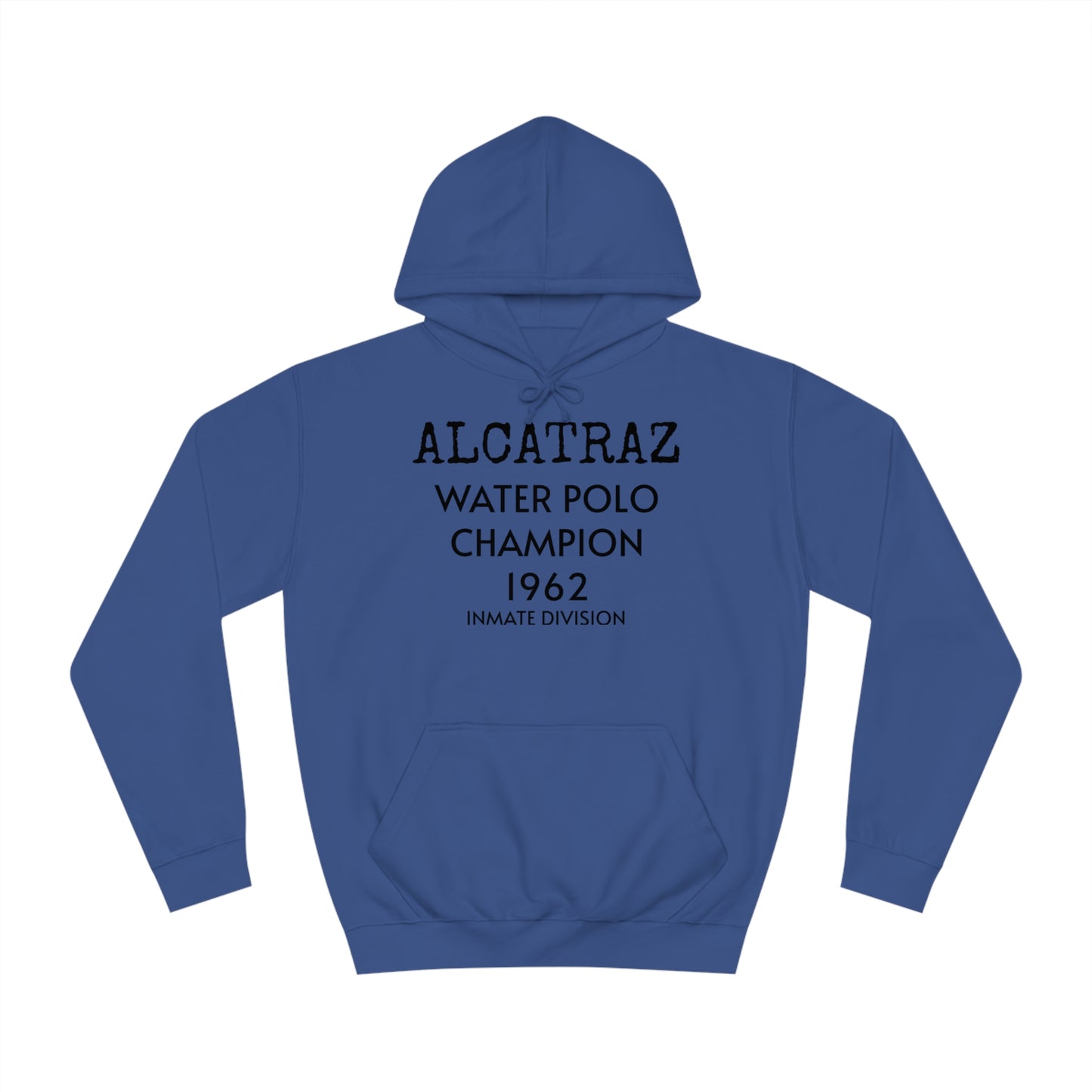 Alcatraz Water Polo Unisex Hoodie