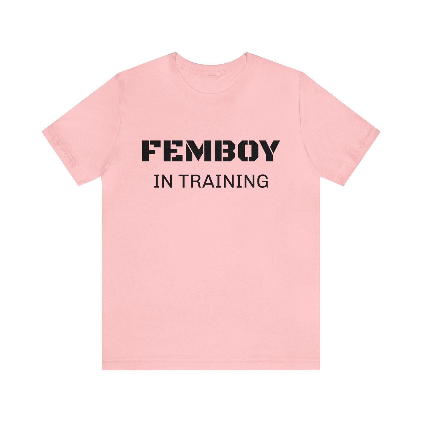 Femboy In Training Unisex Tee