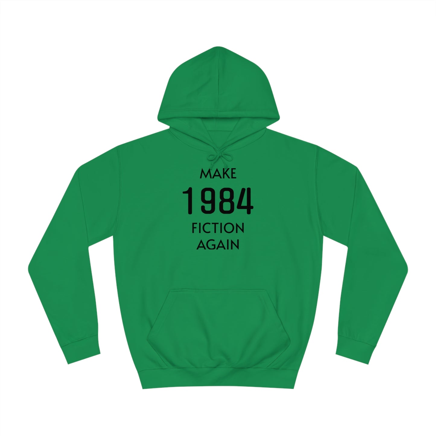 Make 1984 Fiction Again Unisex Hoodie