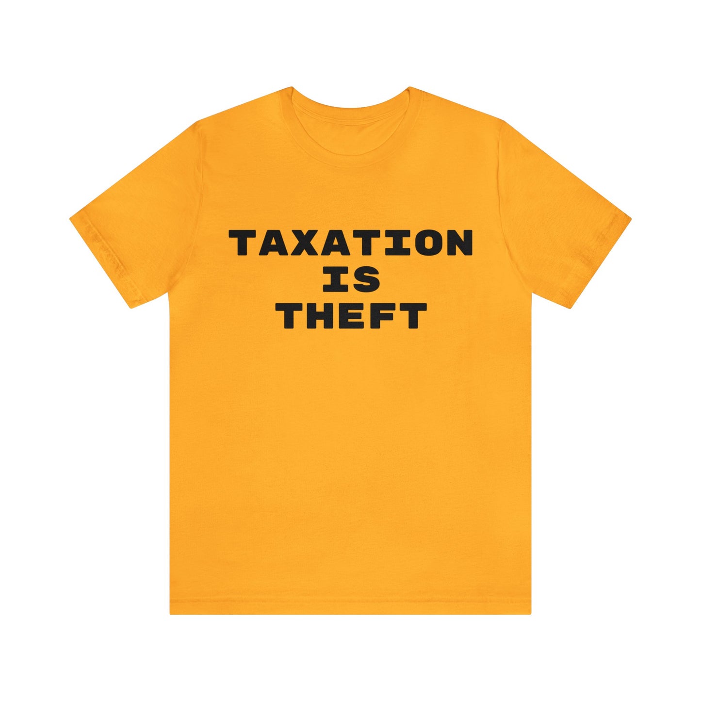 Taxation Is Theft Unisex Tee