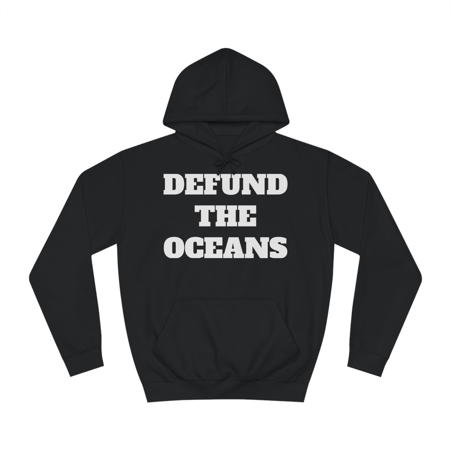 Defund The Oceans Unisex Hoodie