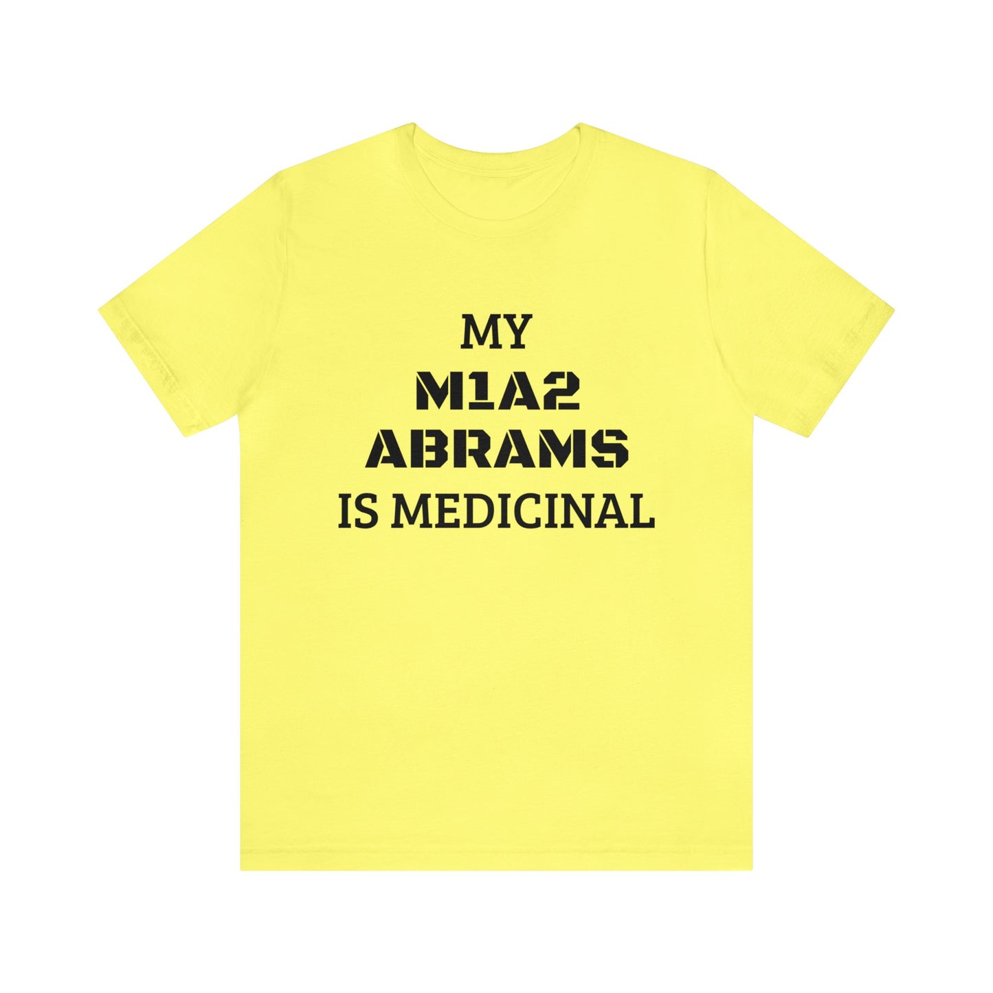 Medicinal M1A2 Abrams Unisex Tee