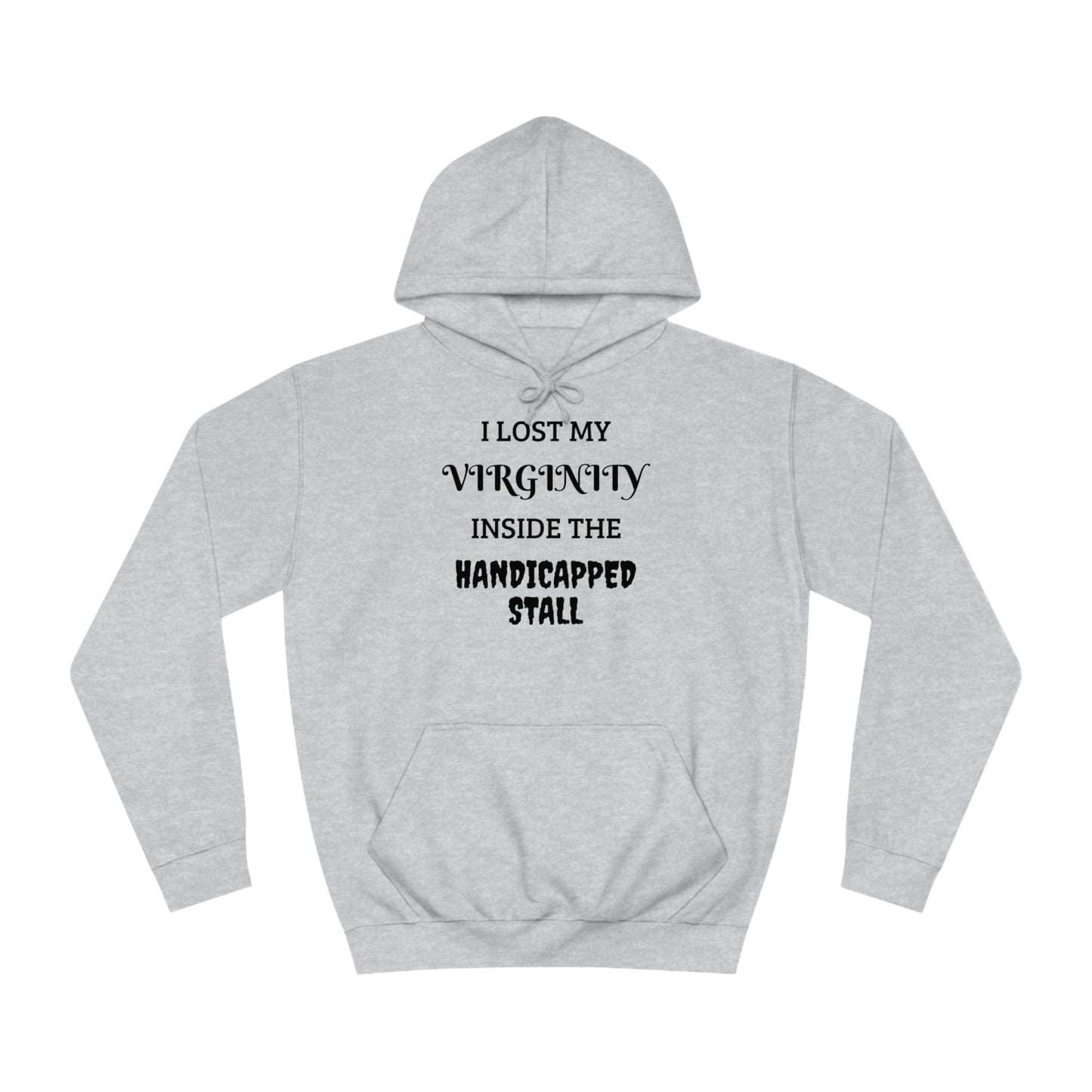 Lost Virginity in Handicapped Stall Unisex Hoodie