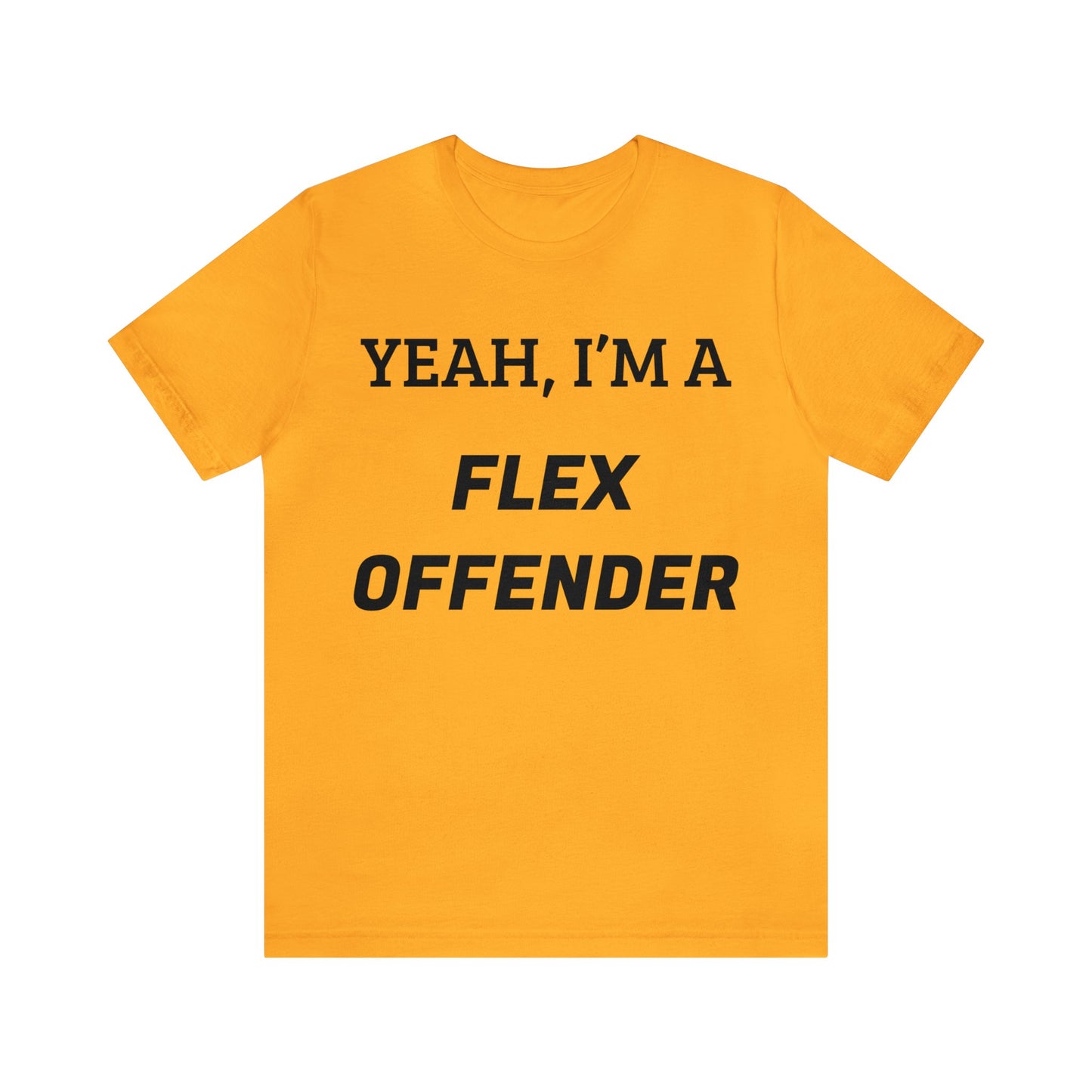 Flex Offender Unisex Tee