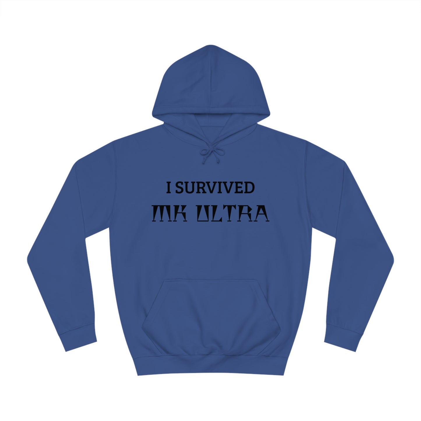 I Survived MK Ultra Unisex Hoodie