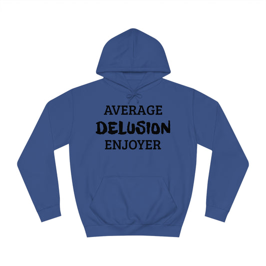 Average Delusion Enjoyer Unisex Hoodie