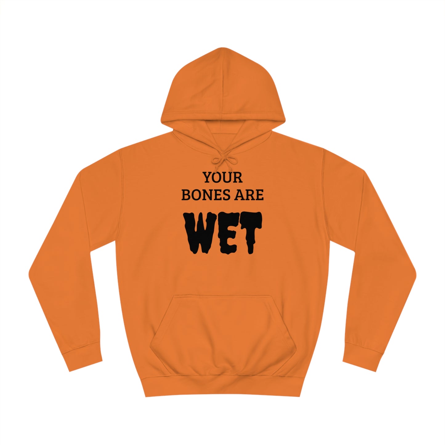 Wet Bones Unisex  Hoodie