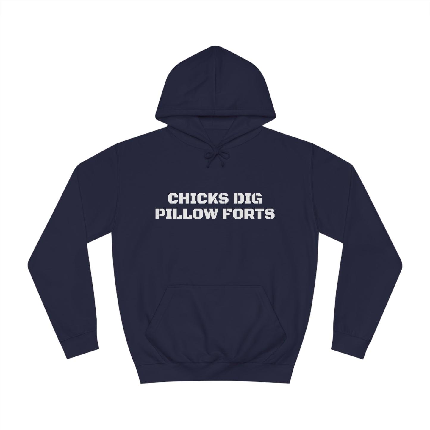 Chicks Dig Pillow Forts Unisex Hoodie