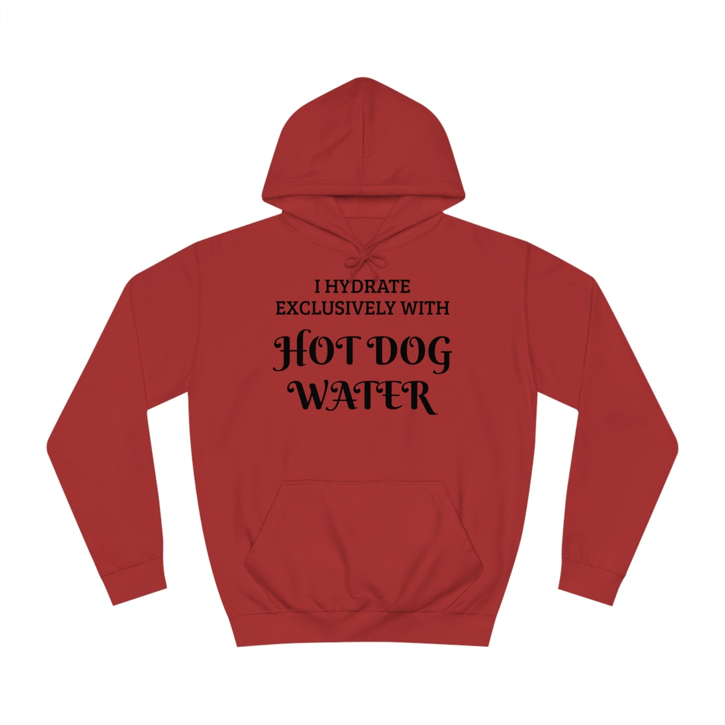 Hot Dog Water Unisex Hoodie