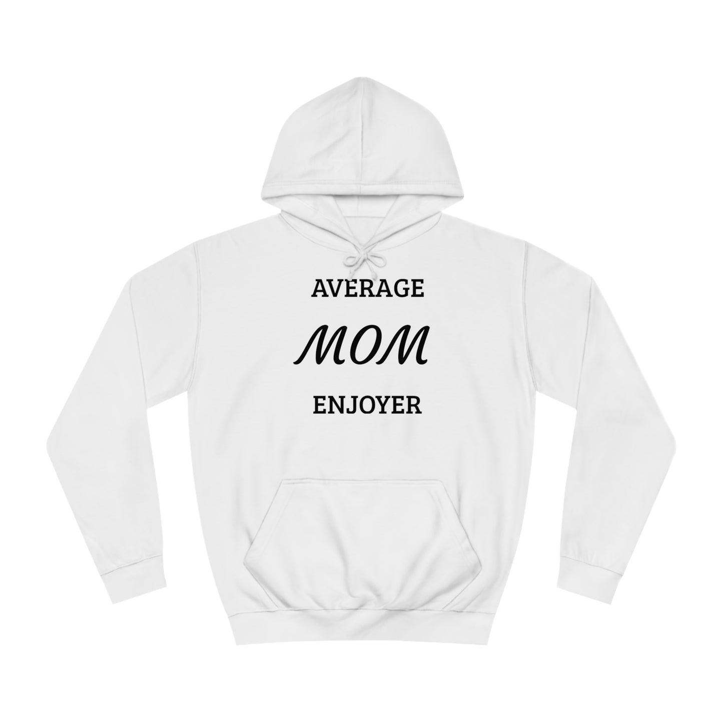 Mom Enjoyer Unisex Hoodie