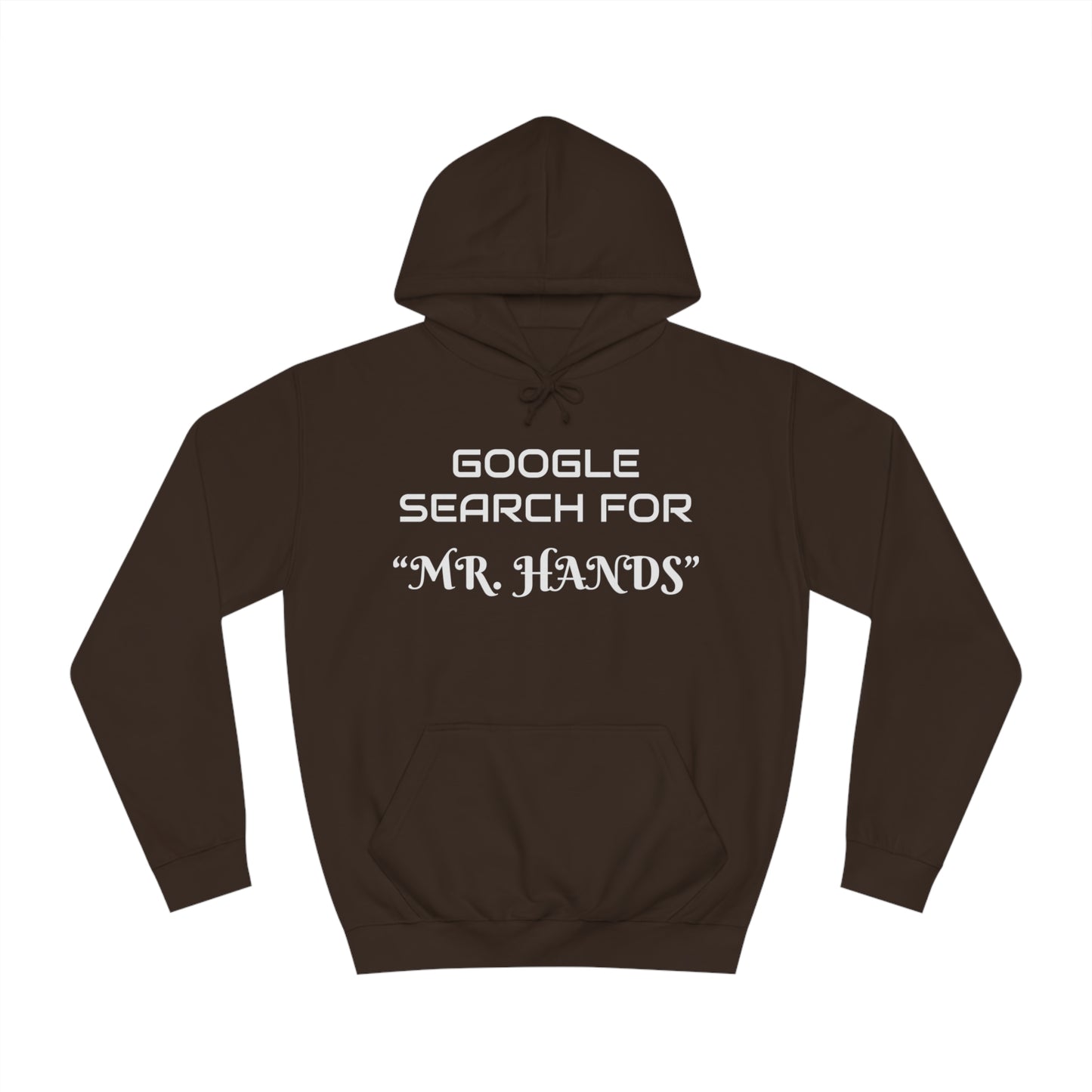 Search Mr. Hands Unisex Hoodie