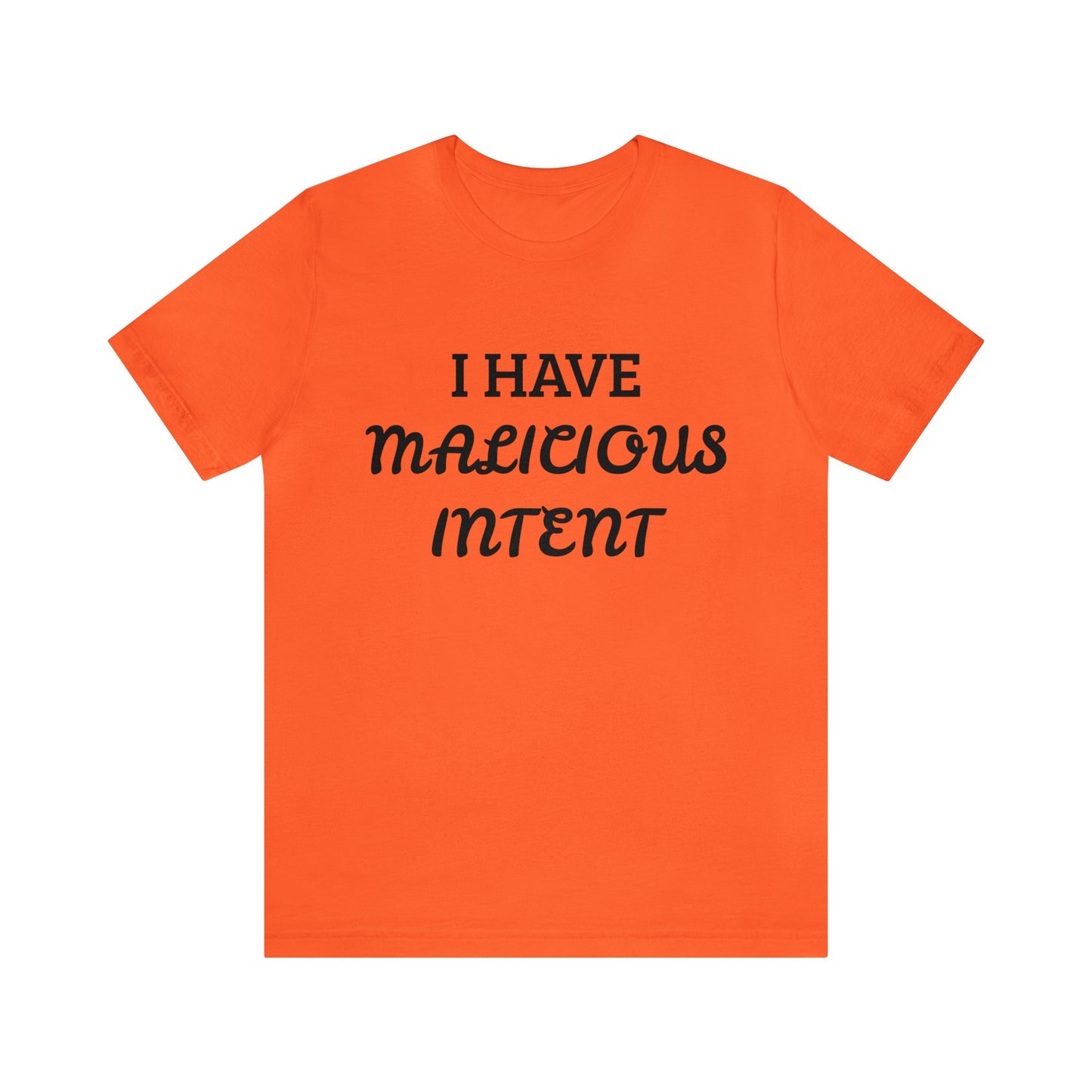 Malicious Intent Unisex Tee