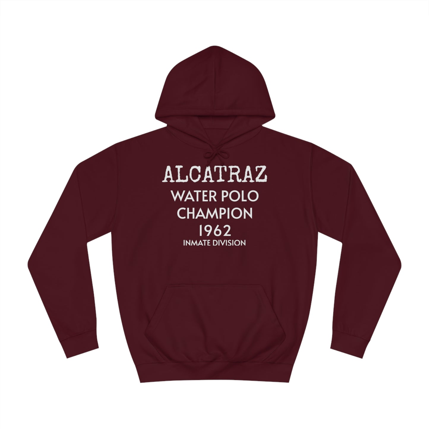 Alcatraz Water Polo Unisex Hoodie